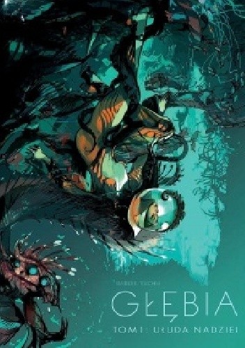 Głębia #01: Ułuda nadziei - Rick Remender