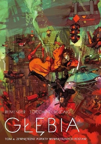 Głębia #04: Zewnętrzne aspekty wewnętrznych postaw - Rick Remender