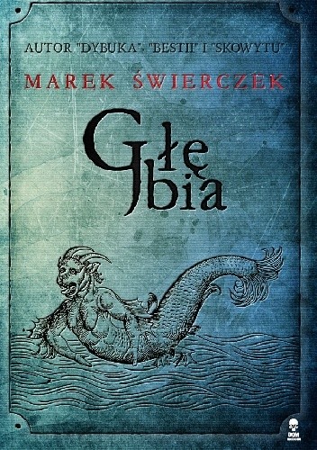 Głębia - Marek Świerczek