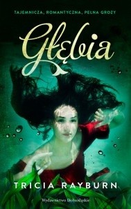 Głębia - Tricia Rayburn