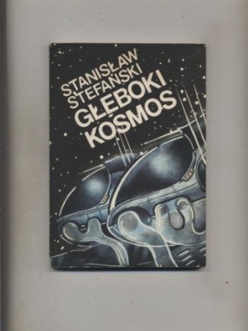 Głęboki kosmos - Stanisław Stefański