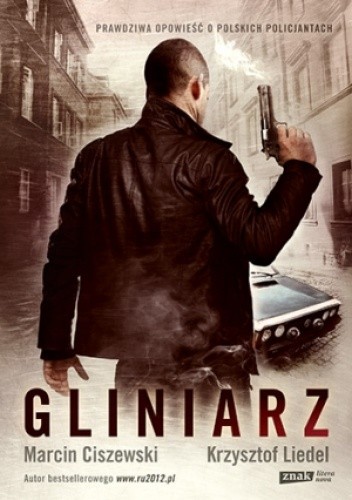 Gliniarz - Marcin Ciszewski
