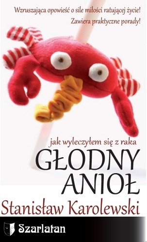 Głodny anioł - Stanisław Karolewski