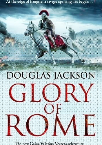 Glory Of Rome - Douglas Jackson