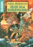 Głos dla księżniczki - John Morressy