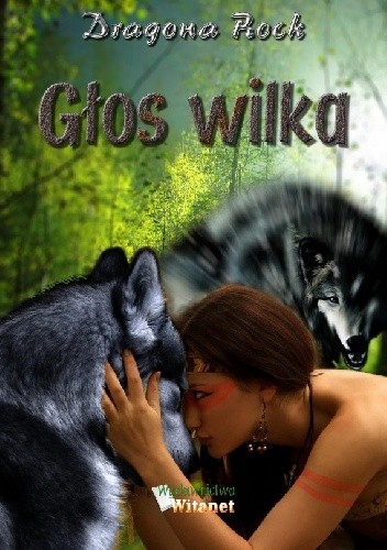 Głos wilka - Dragona Rock