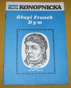 Głupi Franek. Dym - Maria Konopnicka