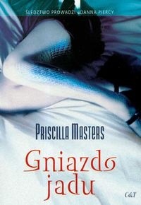 Gniazdo jadu - Priscilla Masters