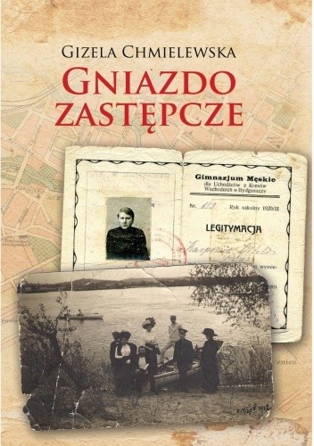 Gniazdo zastępcze - Gizela Chmielewska