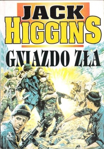 Gniazdo zła - Jack Higgins