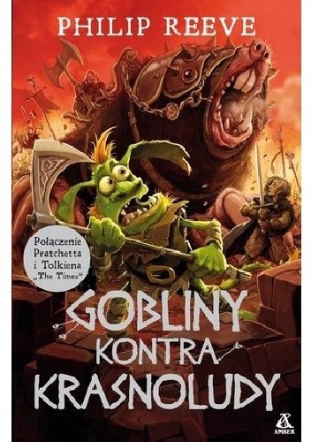 Gobliny kontra Krasnoludy - Philip Reeve