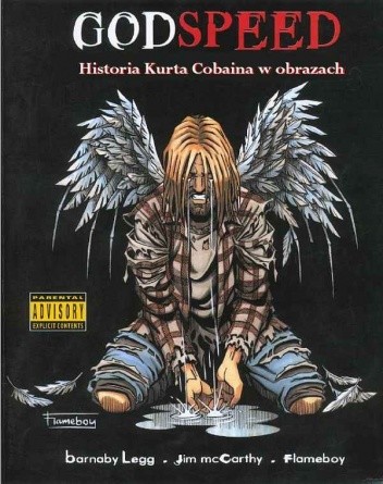 Godspeed - historia Kurta Cobaina w obrazach - Barnaby Legg