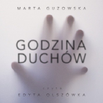 Godzina duchów - Marta Guzowska