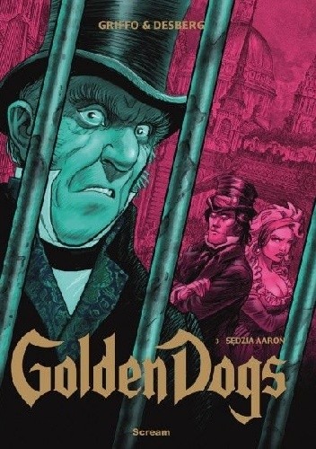 Golden Dogs Tom 3: Sędzia Aaron - Stephen Desberg
