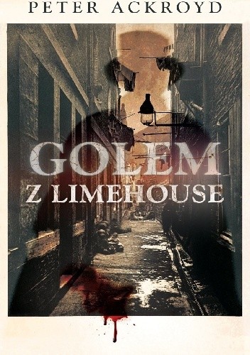 Golem z Limehouse - Peter Ackroyd