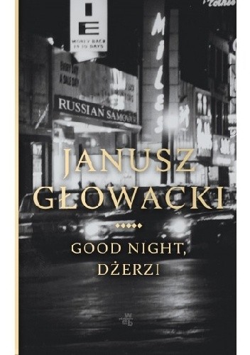 Good night, Dżerzi - Janusz Głowacki