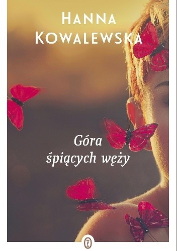 Góra śpiących węży - Hanna Kowalewska