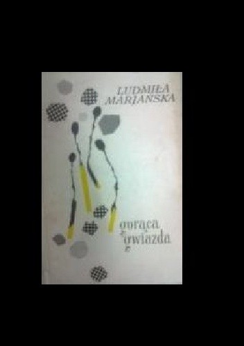 Gorąca gwiazda - Ludmiła Marjańska