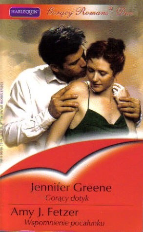 Gorący dotyk. Wspomnienie pocałunku - Jennifer Greene