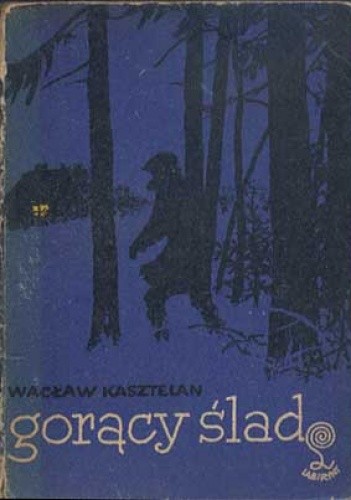 Gorący ślad - Wacław Kasztelan