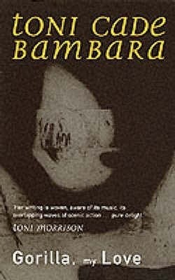 Gorilla, My Love - Toni Cade Bambara