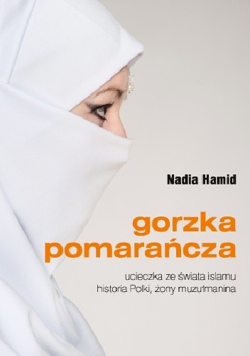 Gorzka pomarańcza - Nadia Hamid