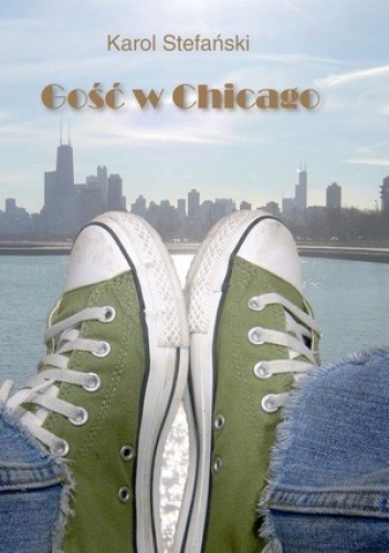 Gość w Chicago - Karol Stefański