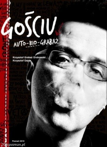 Gościu. Auto-bio-Grabaż - Krzysztof Gajda
