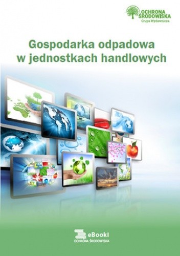 Gospodarka odpadowa w jednostkach handlowych - Springer Natalia