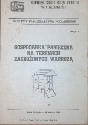 Gospodarka pasieczna na terenach zagrożonych warrozą - Zofia Konopacka