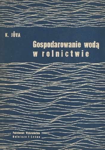 Gospodarowanie wodą w rolnictwie - Karel Jůva