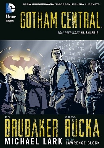 Gotham Central: Na służbie - Greg Rucka