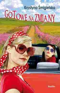 Gotowe na zmiany - Krystyna Śmigielska