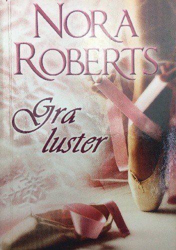 Gra luster - Nora Roberts