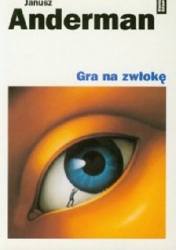 Gra na zwłokę - Janusz Anderman