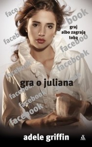 Gra o Juliana - Adele Griffin