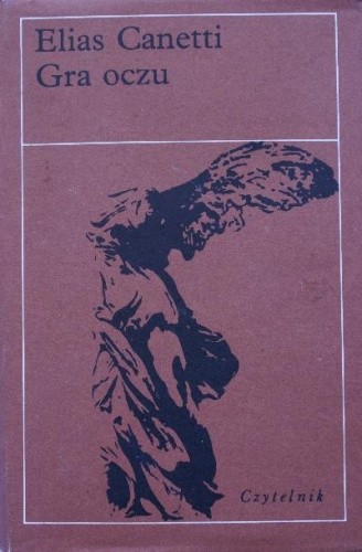 Gra oczu - Elias Canetti