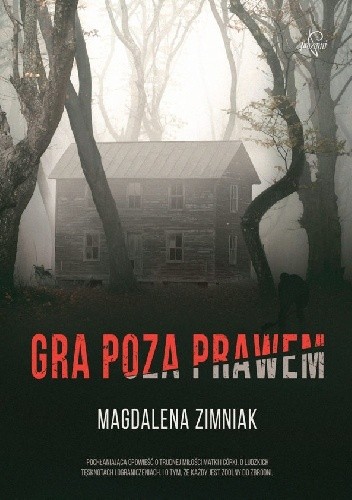 Gra poza prawem - Magdalena Zimniak