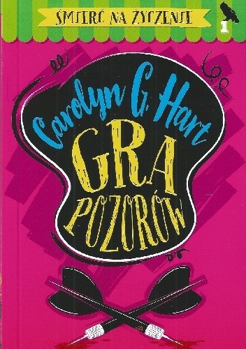 Gra pozorów - Carolyn G. Hart