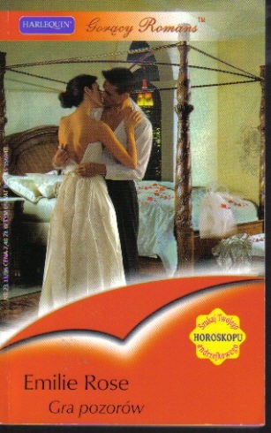 Gra pozorów - Emilie Rose