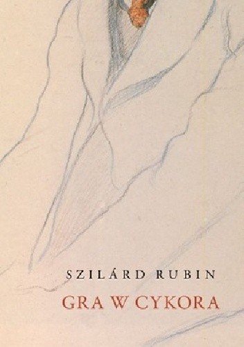 Gra w cykora - Rubin Szilard
