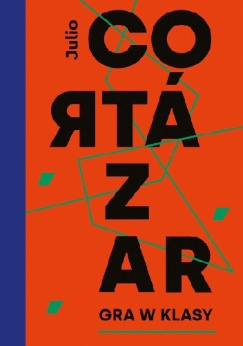 Gra w klasy - Julio Cortázar