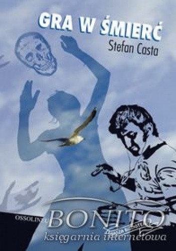 Gra w śmierć - Stefan Casta