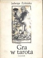Gra w tarota - Jadwiga Żylińska