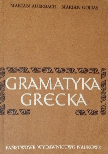 gramatyka grecka - Marian Auerbach