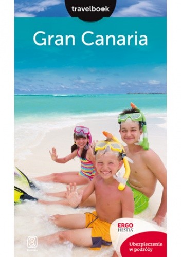 Gran Canaria. Travelbook. Wydanie 2 - Berenika Wilczyńska
