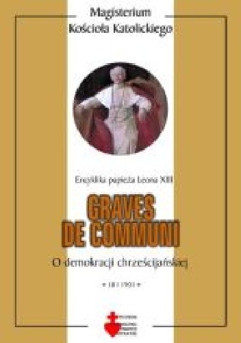 Graves de communi. O demokracji chrześcijańskiej - Leon XIII