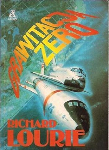 Grawitacja zero - Richard Lourie