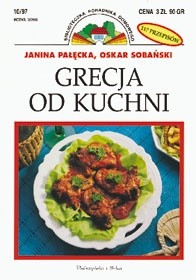 Grecja od kuchni - Janina Pałęcka