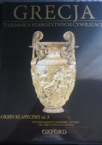 Grecja. Okres Klasyczny cz. 3 - praca zbiorowa